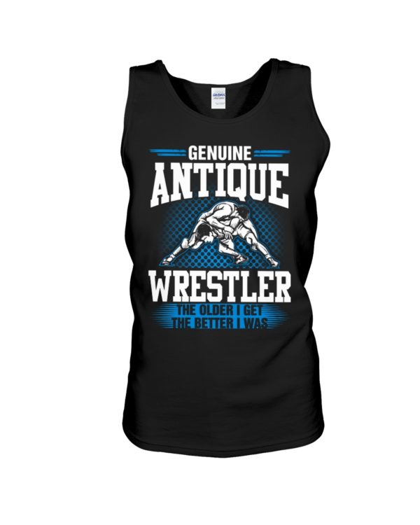 Genuine Antique Wrestler The Older I Get The Better I Was Shirt