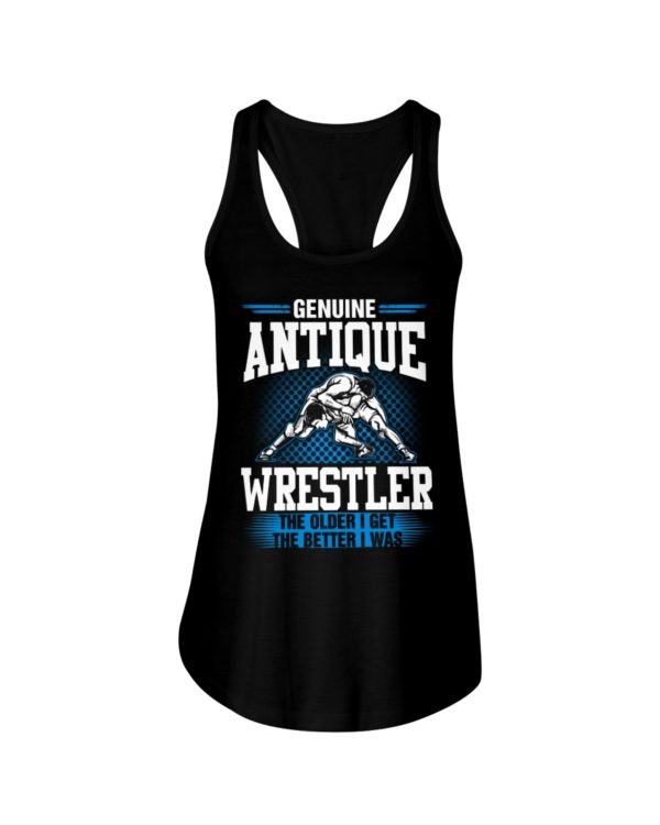 Genuine Antique Wrestler The Older I Get The Better I Was Shirt