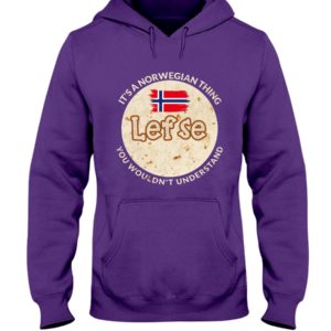 It's A Norwegian Thing Lefse You Wouldn't Understand Shirt