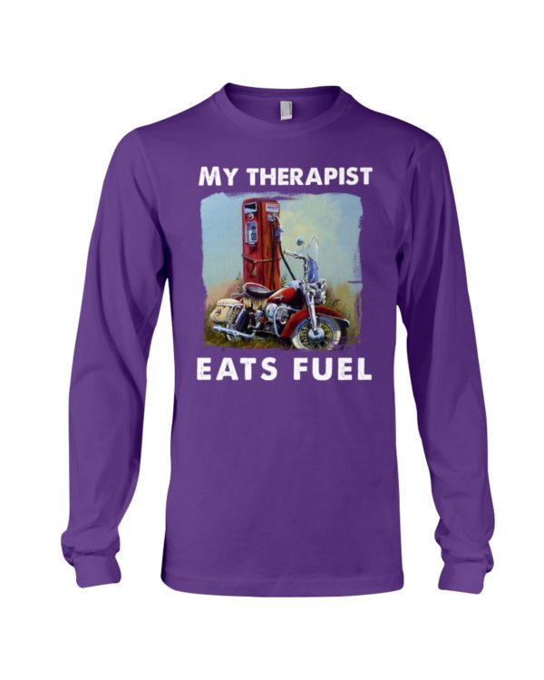 My Therapist Eats Fuel Funny Motorcycle Shirt