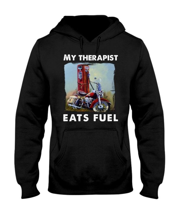 My Therapist Eats Fuel Funny Motorcycle Shirt