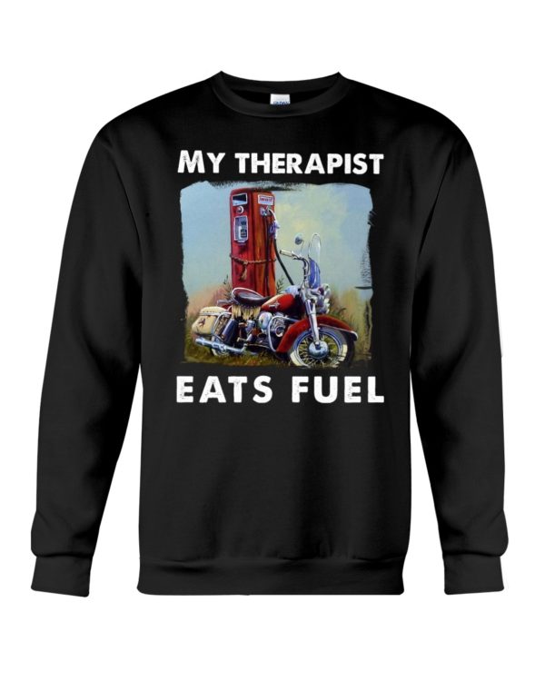 My Therapist Eats Fuel Funny Motorcycle Shirt