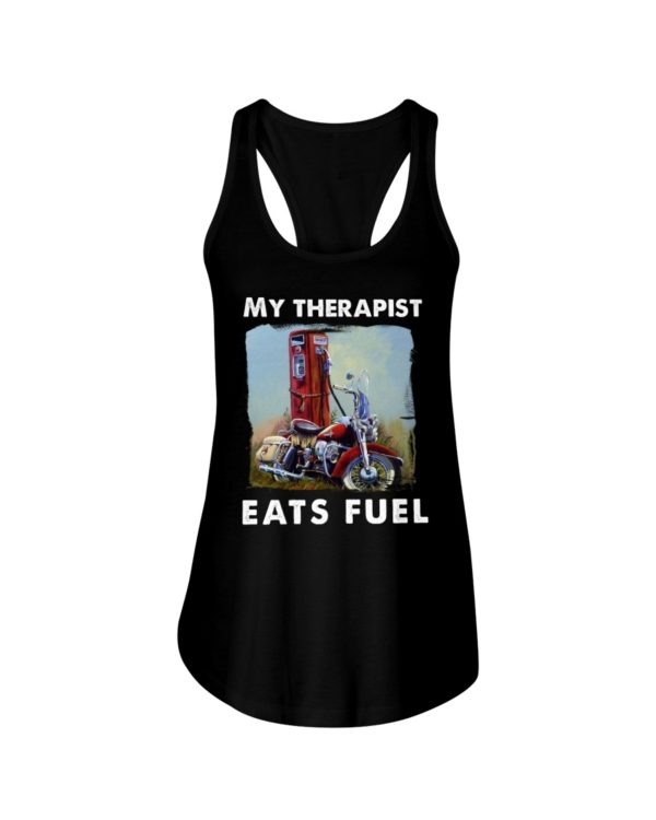 My Therapist Eats Fuel Funny Motorcycle Shirt