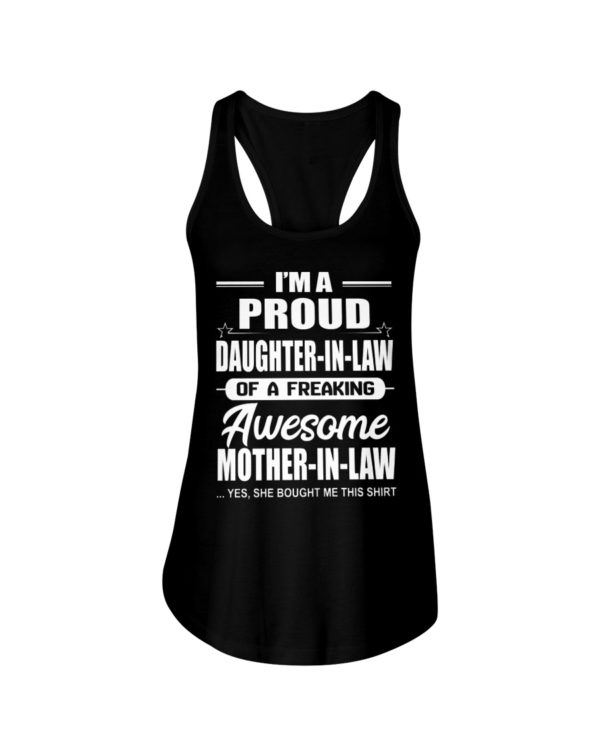 I'm A Proud Daughter In Law Of A Freaking Awesome Mother In Law,Yes,She Bought Me This Shirt