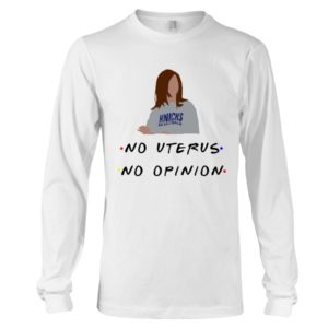 Knicks Basketball No Uterus, No Opinion Shirt