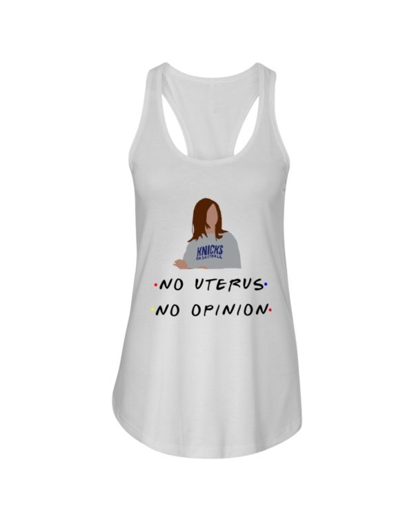 Knicks Basketball No Uterus, No Opinion Shirt