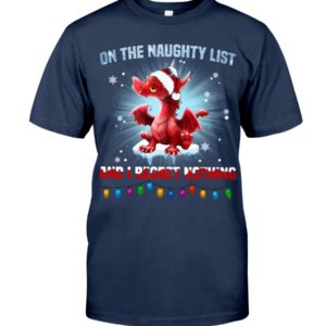 On The Naughty List And I Regret Nothing Shirt