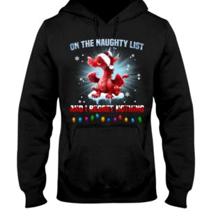 On The Naughty List And I Regret Nothing Shirt