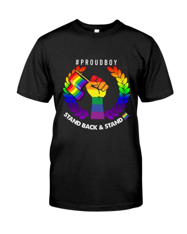 Stand Back And Stand By campaigns LGBT Shirt
