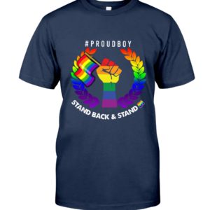 Stand Back And Stand By campaigns LGBT Shirt image Stand Back And Stand By campaigns LGBT Shirt