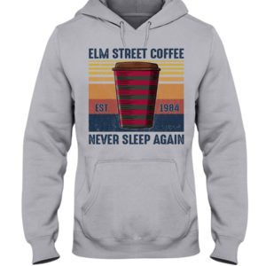 Elm Street Coffee Never Sleep Again Shirt