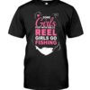 Some Girls Play With Dolls Reel Girls Go Fishing Shirt