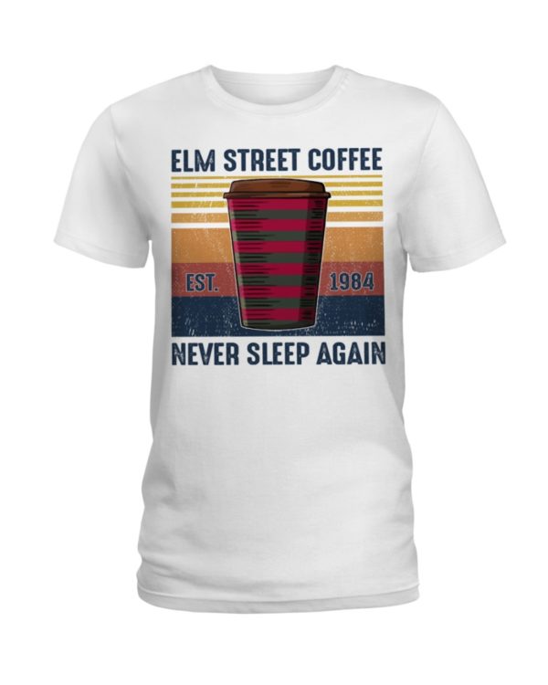 Elm Street Coffee Never Sleep Again Shirt