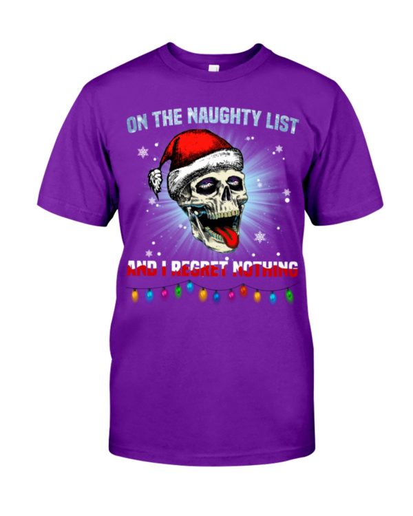 Skull On The Naughty List And I Reget Nothing Christmas Shirt