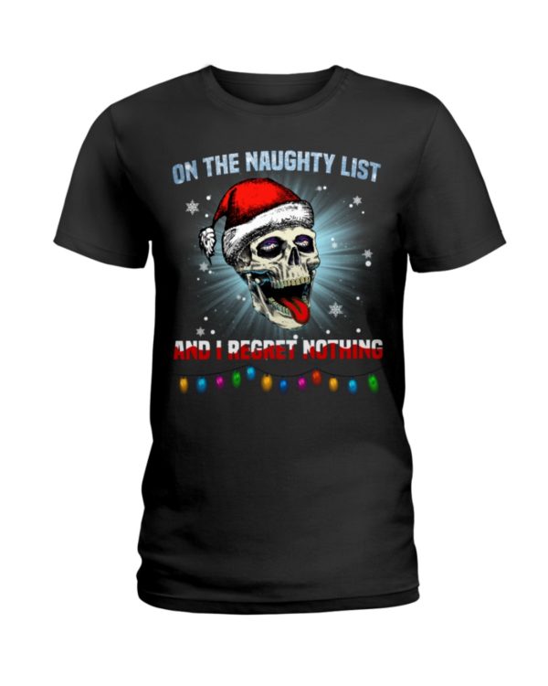 Skull On The Naughty List And I Reget Nothing Christmas Shirt