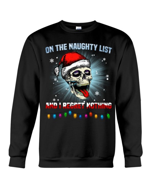 Skull On The Naughty List And I Reget Nothing Christmas Shirt