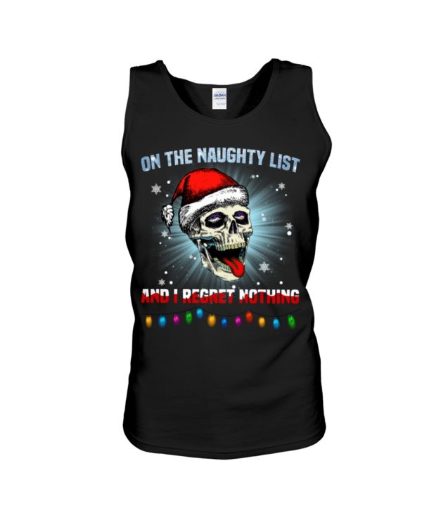 Skull On The Naughty List And I Reget Nothing Christmas Shirt