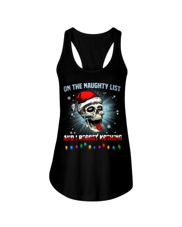 Skull On The Naughty List And I Reget Nothing Christmas Shirt