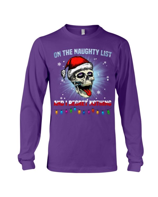 Skull On The Naughty List And I Reget Nothing Christmas Shirt