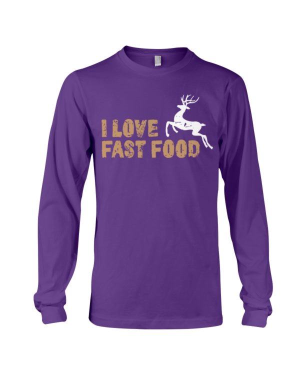 Barren Ground Caribou, I Love Fast Food Love Hunting Shirt