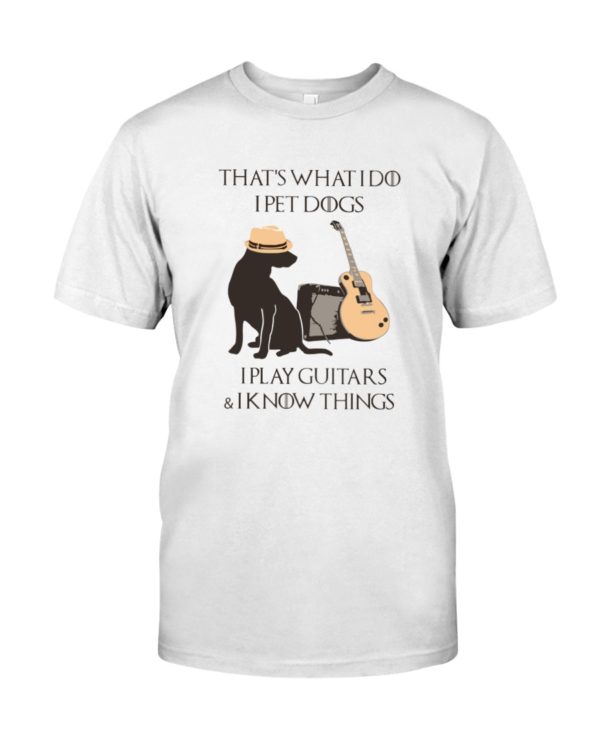 Dogs and Guitar That's What I Do I Play Guitar Shirt