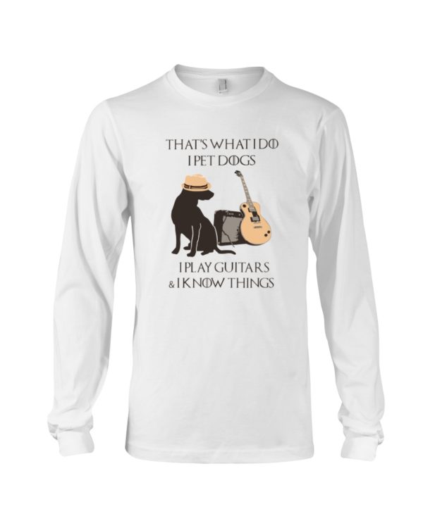 Dogs and Guitar That's What I Do I Play Guitar Shirt