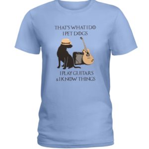 Dogs and Guitar That's What I Do I Play Guitar Shirt