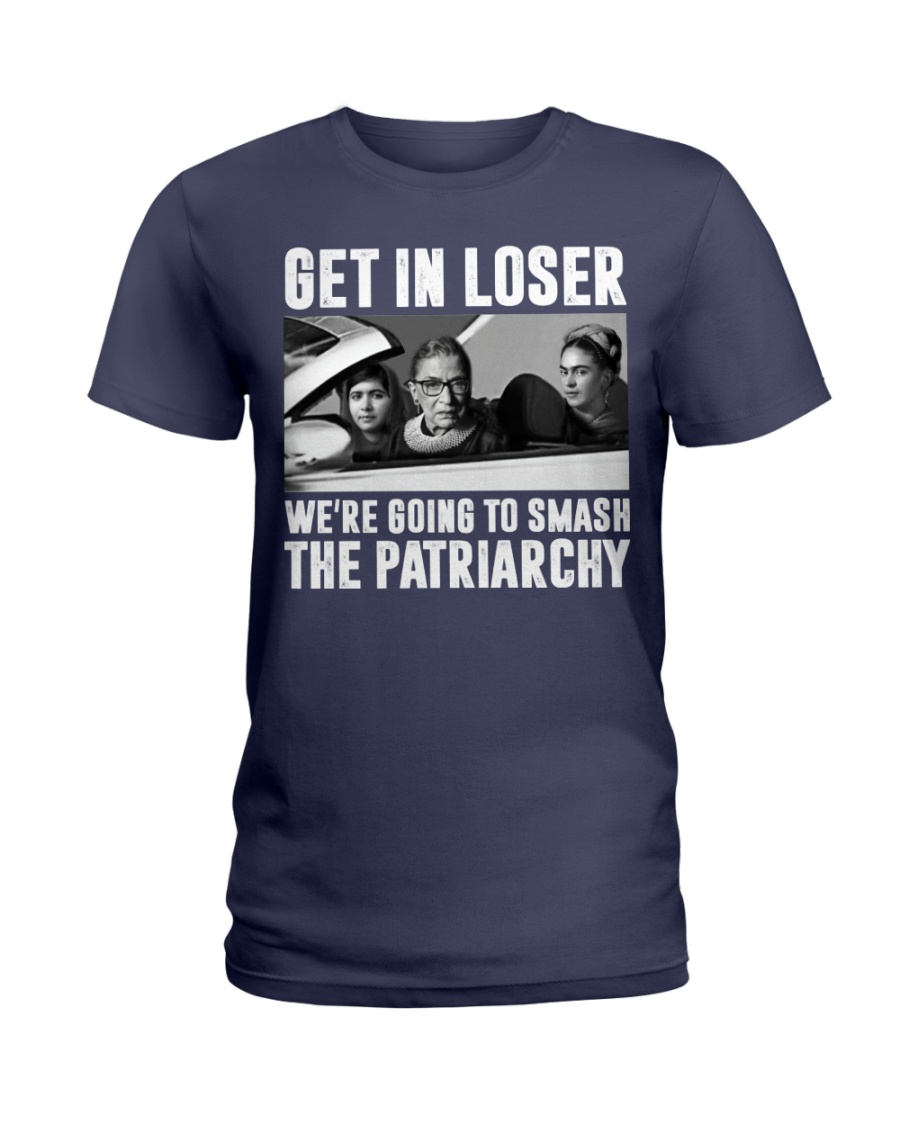 Ruth Bader Ginsburg Get In Loser We’re Going To Smash The Patriarchy RBG Shirt image Ruth Bader Ginsburg Get In Loser We’re Going To Smash The Patriarchy RBG Shirt