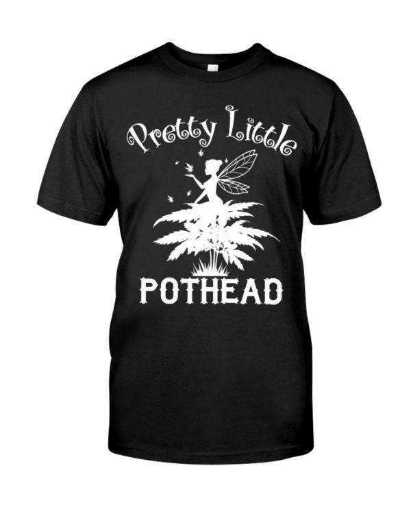 Pretty Little Pothead Shirt