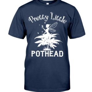 Pretty Little Pothead Shirt
