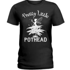 Pretty Little Pothead Shirt
