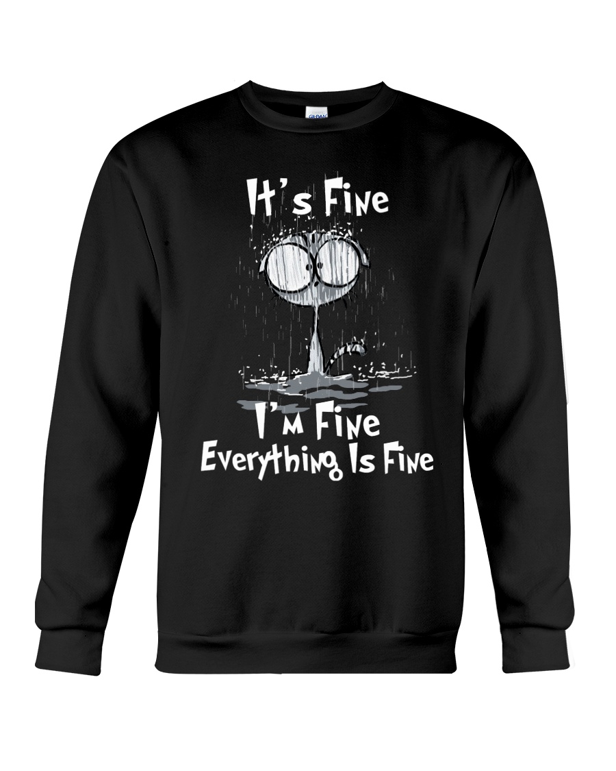 It's Fine I'm Fine Everything Is Fine Shirt image It's Fine I'm Fine Everything Is Fine Shirt