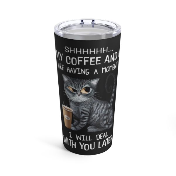 Grumpy Cat & Coffee My Coffee And I Are Having A Moment Tumbler 20oz
