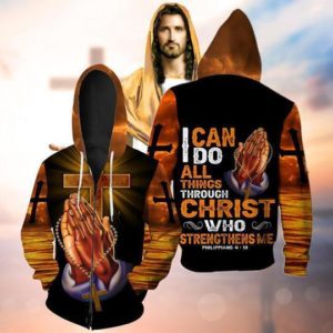 I Can Do All Things Through Christ Who Strengthens Me God Hand Cross 3D All Over Print Shirt