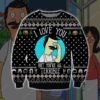 Bob’s Burgers I Love You But You’re All Terrible 3D All Over Print Christmas Sweater