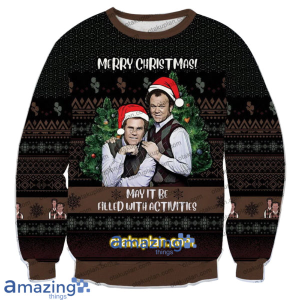 Step Brothers Merry Christmas May It Be Filled With Activities 3D Printed Christmas Sweatshirt