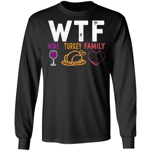 WTF Wine Turkey Family Shirt