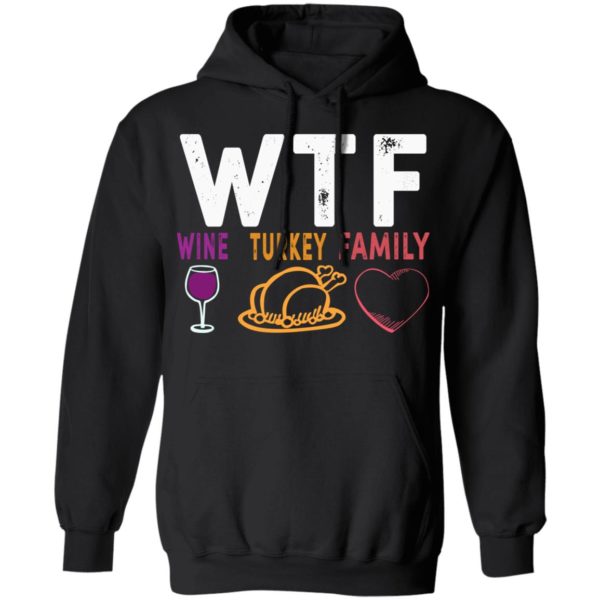 WTF Wine Turkey Family Shirt