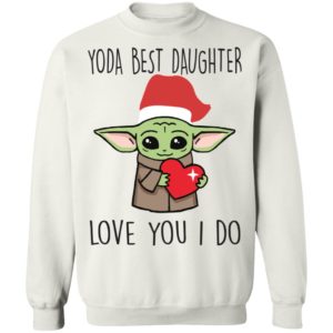 Yoda Best Daughter, Love You I Do Shirt