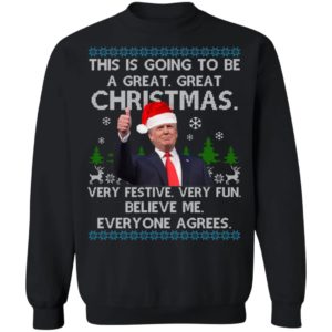 Trump This Is Going To Be A Great Great Christmas Shirt