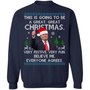 Trump This Is Going To Be A Great Great Christmas Shirt