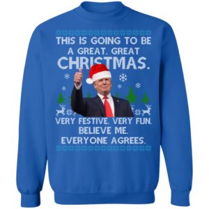 Trump This Is Going To Be A Great Great Christmas Shirt