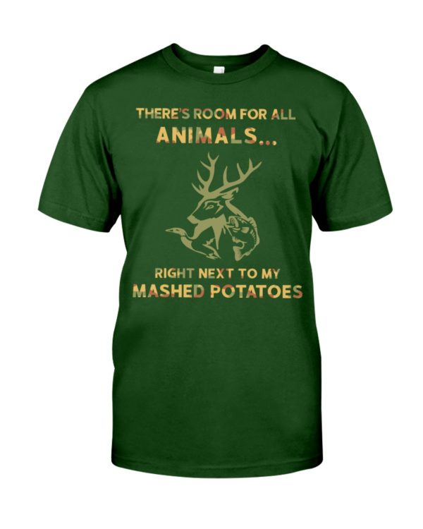 There's Room For All Animals Love Hunting Shirt