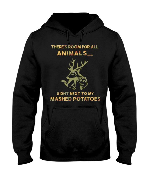 There's Room For All Animals Love Hunting Shirt