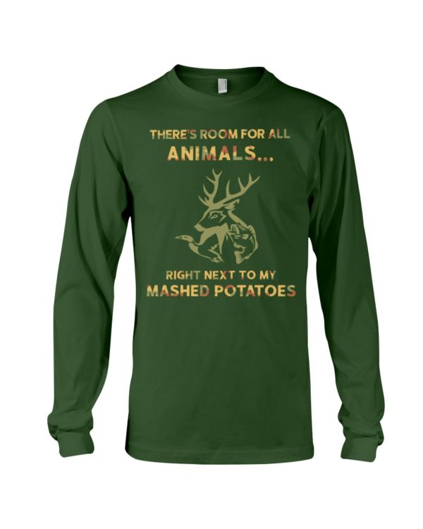 There's Room For All Animals Love Hunting Shirt