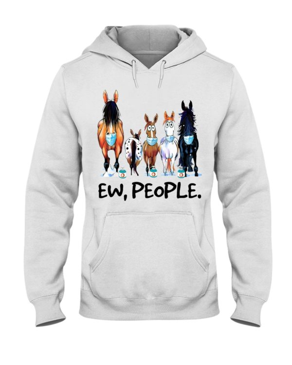 Horse Ew People Shirt