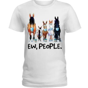 Horse Ew People Shirt