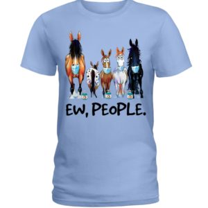 Horse Ew People Shirt
