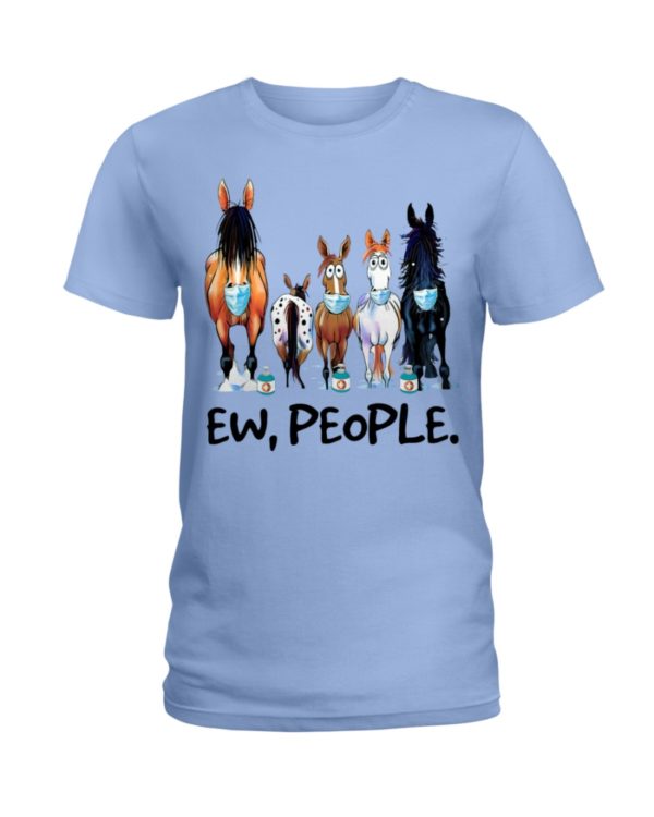 Horse Ew People Shirt