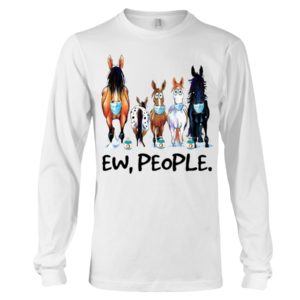 Horse Ew People Shirt